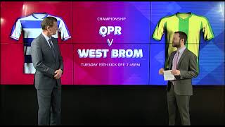 QPR V WEST BROM  Match Preview [upl. by Esaertal657]