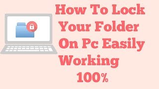 How To Lock Your Files And Folders In Windows 788110 [upl. by Mcroberts]