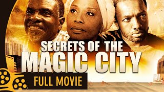 Secrets of the Magic City 2014  Full Drama Movie  Erika Alexander  FlourishingFilmsInc [upl. by Aldon]