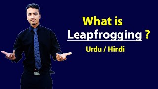 What is Leapfrogging  Explained in Hindi  Urdu [upl. by Aynodal]