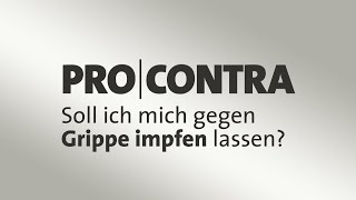 Pro und Contra Sollte ich mich gegen Grippe impfen lassen [upl. by Lletram]