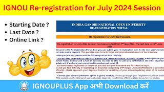 IGNOU ReRegistration for July 2024 Session is Started ✅ 💯  IGNOU PLUS APP  Last Date 30 June [upl. by Bekha]