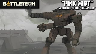 quotPink Mistquot  A Tribute to the quotHollanderquot from BattleTech [upl. by Dredi223]