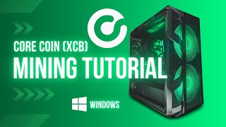 Core Coin XCB Mining Tutorial Windows DeutschGerman [upl. by Eimrej]