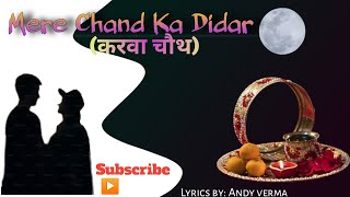 mere Chand ka didar √ karwa chauth करवा चौथ Andy Vermakarwa choth special songbollywood song [upl. by Elleiand520]