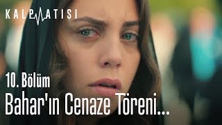 Baharın cenaze töreni  Kalp Atışı 10 Bölüm [upl. by Ondrea]