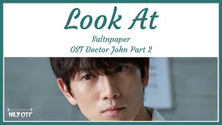 솔튼페이퍼 SALTNPAPER  Look At OST Doctor John Part 2  Lyrics [upl. by Eibba]