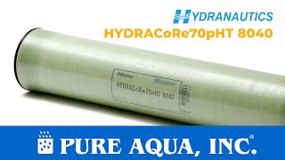 Hydranautics HYDRACoRe70pHT 8040 Membrane  wwwpureaquacom [upl. by Htebsle797]