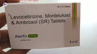 Alerfix Total Tablet  Levocetrizine Montelukast and Ambroxol Tablet  Alerfix Total Tablet Uses [upl. by Iffar]