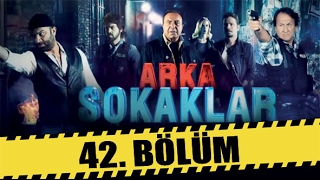 ARKA SOKAKLAR 42 BÖLÜM [upl. by Mauchi482]