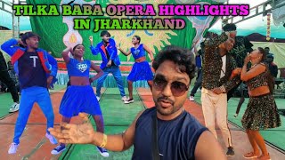 Tilka baba Opera Jharkhand Deoghar re highlights Tilka baba Opera youtube debenhansdah [upl. by Severin]