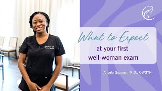 What to Expect During Your First WellWoman Exam  Dr Angela Guzman MD [upl. by Dyson418]