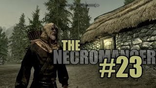 Surviving Skyrim  The Necromancer 23 [upl. by Vasiliu]