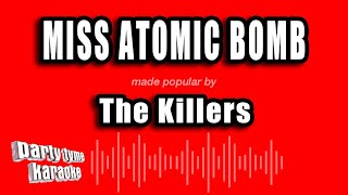 The Killers  Miss Atomic Bomb Karaoke Version [upl. by Ahtebbat]