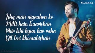 Atif Aslam Dil Mere Na Sune Lyrics   Eid Special  Atif Aslam Hindi Song [upl. by Kirwin726]