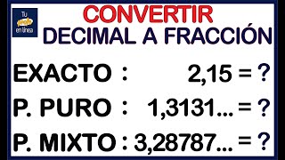 🛑CONVERTIR DECIMAL A FRACCIÓN  Completo Decimal Exacto Puro y Mixto🚀 [upl. by Aggappera]