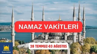 Namaz Vakitleri 28 Temmuz03 Ağustos 2024  Tüm Şehirler  81 İL [upl. by Adihaj]