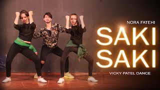 O SAKI SAKI Dance Video  Nora Fatehi  Vicky Patel Choreography  Batla House [upl. by Panthia]