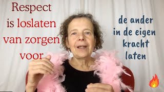 Je respecteert de ander als je je zorgen over de ander loslaat [upl. by Procora]