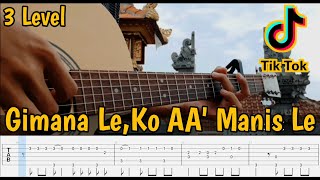 GIMANA LE KO AA MANIS LE  Kaka Main Salah  Fingerstyle Gitar Cover TAB  Chord  Lirik tik tok [upl. by Ellebanna]