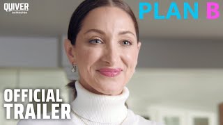 Plan B  Official Trailer [upl. by Annayoj]