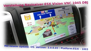 Vorstellung Naviceiver ESX Vision VNC 1045 DBJ [upl. by Innes]