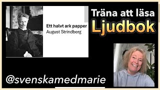 Ljudbok Träna att läsa Ett halvt ark papper av August Strindberg  svenskamedmarie [upl. by Lemkul]