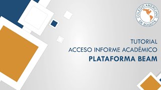 TUTORIAL ACCESO INFORME ACADÉMICO  PLATAFORMA BEAM [upl. by Amandi]