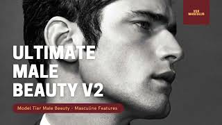 Ultimate Male Beauty v2  Powerful Subliminal [upl. by Yrallam]