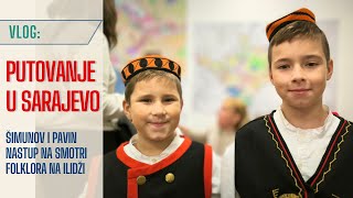 Bili smo u Sarajevu na dječjoj smotri folklora [upl. by Alyos]