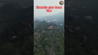 khandala ghat drone view [upl. by Inaluahek]