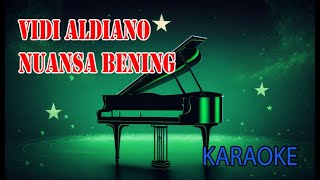 Vidi Aldiano Nuansa Bening Karaoke [upl. by Lawry676]