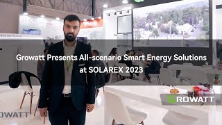 Growatt Presents AllScenario Smart Energy Solutions at Solarex 2023 [upl. by Leahplar]