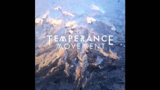 The Temperance Movement  Morning Riders [upl. by Astraea]