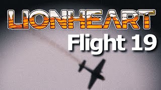 Lionheart  Flight 19 [upl. by Amliv169]