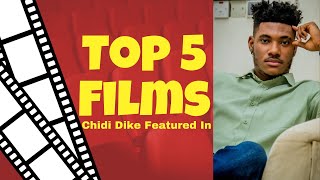 The Top 5 MustSee Movies Featuring Nollywood Actor Chidi Dike [upl. by Brenton]