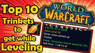 Top 10 Trinkets to Grab While Leveling Up in Classic WoW World of Warcraft [upl. by Inej]