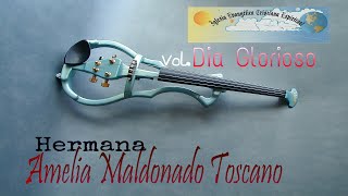 IECE  Hermana Amelia Maldonado Toscano  VolDia Glorioso [upl. by Rourke]