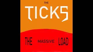 The Ticks  The Massive Load Full Album [upl. by Rella]