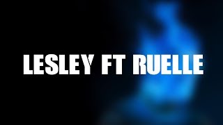 Dave  Lesley Ft Ruelle Lyrics [upl. by Dragone668]