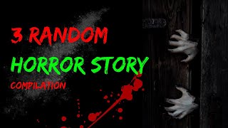 3 Scary Stories That Will Haunt You Forever  Horror Story Compilation  Haunted  Mystery  Horror [upl. by Carnay]