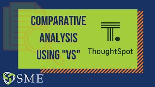 ThoughtSpot Comparative Analysis Using the quotvsquot Keyword [upl. by Kessiah]