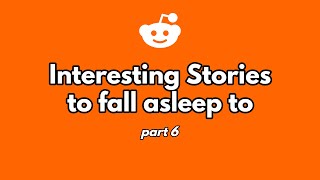 30 minutes of interesting stories to fall asleep to part 6 [upl. by Brooke]