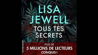 Lisa Jewell  Tous tes secrets  Livre Audio  Francais Complet [upl. by Kcirderf370]