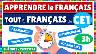 Apprendre TOUT le français du CE1 en 3 heures  NOUVELLE VERSION [upl. by Bucella]