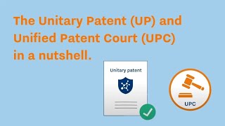 What is the Unitary Patent UP and Unified Patent Court UPC [upl. by Akinihs3]