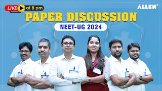 NEET 2024 Paper Discussion  Live Paper Analysis amp Discussion By Faculties  ALLENNEET [upl. by Karalynn807]