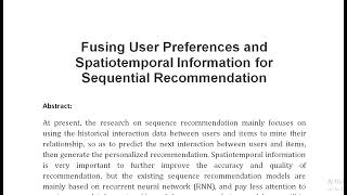 Fusing User Preferences and Spatiotemporal Information for Sequential Recommendation [upl. by Nadnarb]