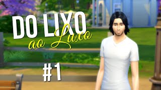 The Sims 4 DO LIXO AO LUXO  O INÍCIO 1 [upl. by Kate994]