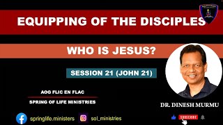 Equipping Of The Disciples JOHN 21  DR DINESH MURMU  SPRING OF LIFE MINISTRIES  JAMSHEDPUR [upl. by Coopersmith]